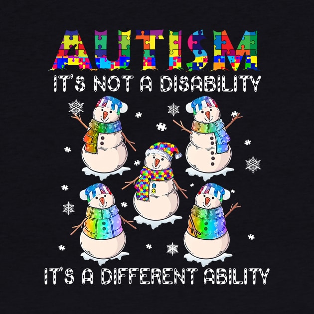 Snowman Autism It's Not A Disability It's A Different Ability by Ripke Jesus